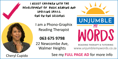 UNJUMBLE MY WORDSReading Therapy and TutoringI assist children with the development of basic reading and spelling skillsOne on one sessionsI am a Phono-Graphix Reading TherapistCheryl Cupido063 675 979822 Newcombe Ave, Walmer Heightswww.unjumblemywords.co.zaSee my FULL PAGE AD for more info